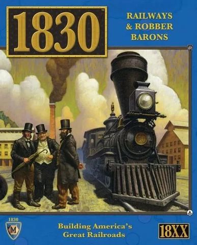 Board Game: 1830: Railways & Robber Barons