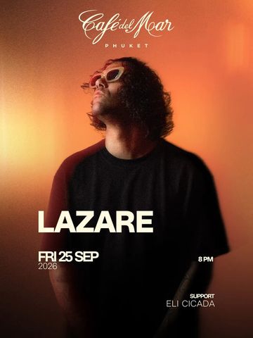 Lazare в Café del Mar PHUKET