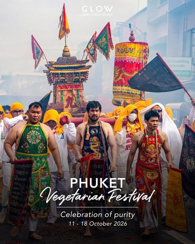 Phuket Vegetarian Festival at GLOW Mira Karon Beach
