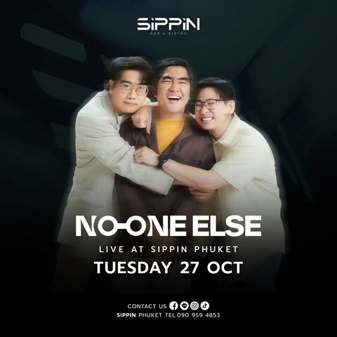 NO ONE ELSE — концерт в SIPPIN PHUKET