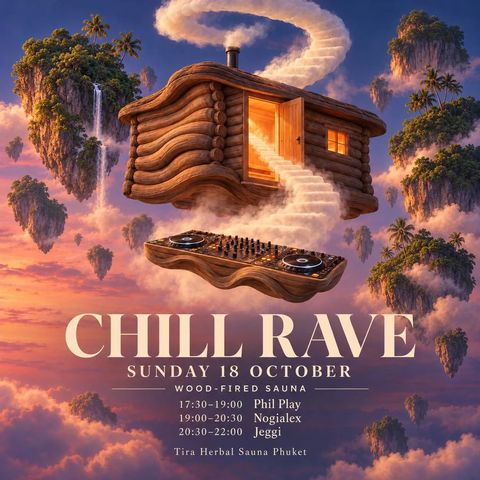 Chill Rave at Tira Herbal Sauna