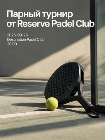 Doubles Tournament by RESERVE PADEL CLUB