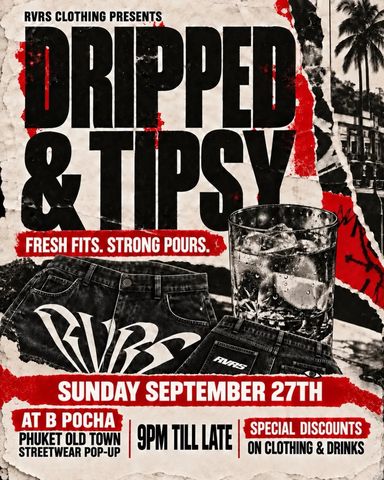 Dripped & Tipsy